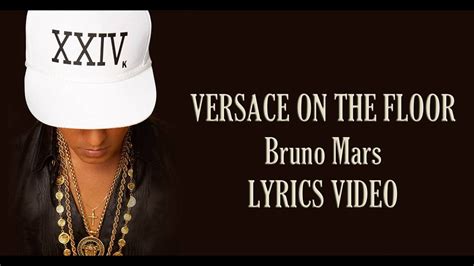 versace on the floorlyrics|treasure bruno mars lyrics.